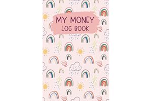 My Money Log Book for Kids: Money Ledger Book for Kids to Help Them Learn How to Save and Spend Wisely | Keep Track of Their Expenses and Allowance
