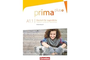 Prima plus - Deutsch für Jugendliche - Allgemeine Ausgabe - A1: Band 1: Arbeitsbuch - Mit interaktiven Übungen online (Prima plus, Allgemeine Ausgabe, A1: Band 1)