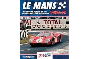 Le Mans: The Official History of the World's Greatest Motor Race, 1960-69 (Le Mans Official History): 2
