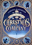Die fantastischen Abenteuer der Christmas Company by Corinna Gieseler, Max Meinzold
