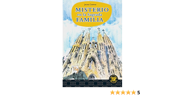 Misterio En La Sagrada Familia Spanische Lekture Fur Das 2 Lernjahr Mit Annotationen Teen Readers Spanisch Amazon De Corpas Jaime Bucher