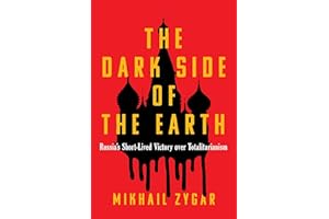 The Dark Side of the Earth: Russia's Shortlived Victory over Totalitarianism