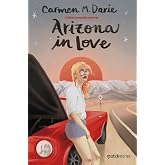 Arizona in Love (Matchstories Rom&aacute;ntica Contempor&aacute;nea)