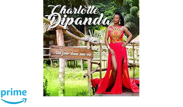 un jour dans ma vie charlotte dipanda un jour dans ma vie charlotte dipanda