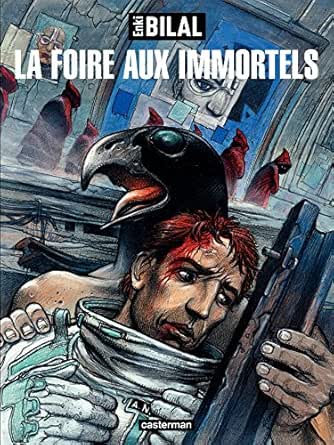La Trilogie Nikopol Tome 1 La Foire Aux Immortels Ebook Bilal Enki Amazon Fr