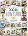 365 Low-Carb-Rezepte: Low Carb Rezepte für ein ganzes Jahr by Eva Neisser