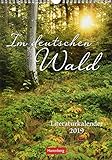 Im deutschen Wald - Kalender 2019: Literaturkalender by