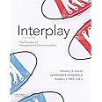 Adler: Interplay: The Process of Interpersonal Communication