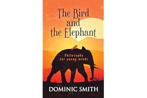 The Bird and the Elephant: Philosophy for young minds