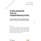 8 riflessioni sulla trasformazione