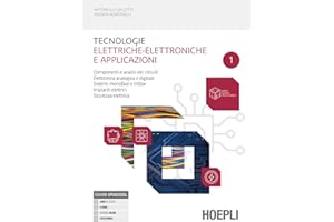 Tecnologie elettriche-elettroniche e applicazioni. Componenti e analisi dei circuit. Elettronica analogica e digitale. Per gli Ist. professionali. Con e-book. Con espansione online (Vol. 1)