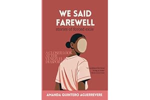 We Said Farewell: stories of forced exile