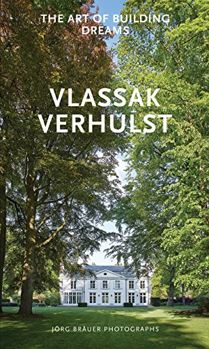 Download The Art of Building Dreams: Tailor-made Homes by Vlassak Verhulst Download The Art of Building Dreams: Tailor-made Homes by Vlassak Verhulst