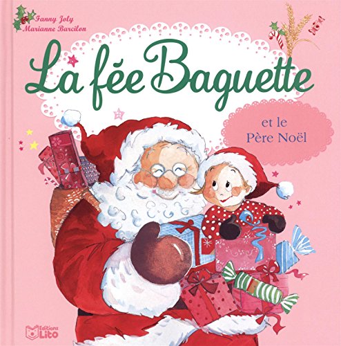 couverture de : La f&eacute;e Baguette et le P&egrave;re No&euml;l