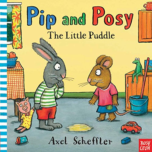 Pip and Posy: The Little Puddle livre