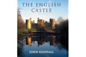 The English Castle: 1066-1650 (Paul Mellon Centre for Studies in British Art)
