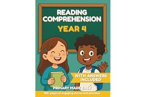 Reading Comprehension Year 4: The Complete Year 4 English Workbook with Engaging Texts, Answers Included, and Fun Practice to Build Confidence