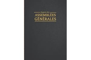 Registre Assemblées Générales: 120 Feuillets numérotés A4, Registre juridique pour les Procès-Verbaux et délibérations de Associations et Sociétés (SARL, SCI, SNC, SAS, SA, etc.) No. 1 noir