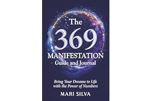 The 369 Manifestation Guide and Journal: Bring Your Dreams to Life with the Power of Numbers