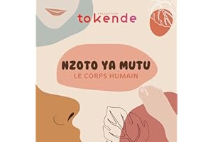 Apprendre le Lingala aux Enfants: Le Corps Humain - Nzoto Ya Mutu
