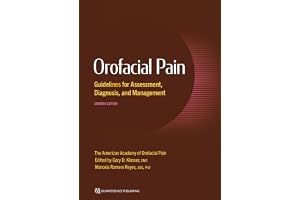 Orofacial Pain: Guidelines for Assessment, Diagnosis, and Managemen t