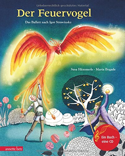 Download Der Feuervogel: Das Ballett nach Igor Strawinsky (Musikalisches Bilderbuch mit CD) Download Der Feuervogel: Das Ballett nach Igor Strawinsky (Musikalisches Bilderbuch mit CD)