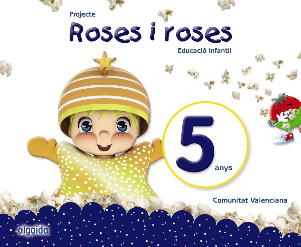 Projecte Roses i roses. Educació Infantil. 5 anys