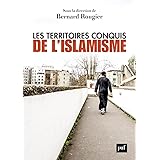 Les territoires conquis de l'islamisme: Edition augmentée
