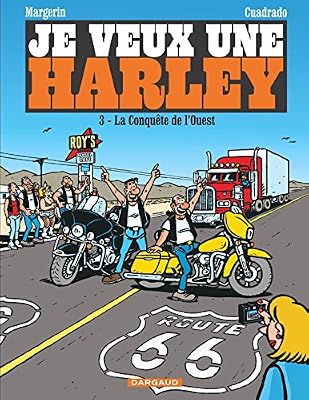 Je veux une Harley 3-La conquete de l'ouest