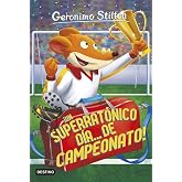&iexcl;Un superrat&oacute;nico d&iacute;a... de campeonato!: Geronimo Stilton 35