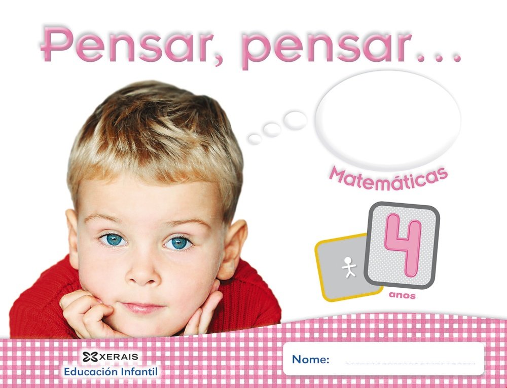 Pensar, pensar... Matemáticas 4 anos