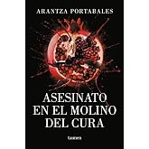 Asesinato en el Molino del Cura (Los cr&iacute;menes de Loeiro 2) (Narrativa)
