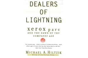 Dealers of Lightning: Xerox PARC and the Dawn of the Computer Age
