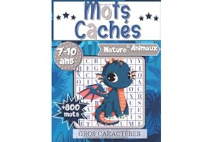 Mots Cachés Nature & Animaux: Mots Mêlés - Bloc de jeux pour Enfants dès 7 ans | 800 Mots | Avec Dinosaures & Animaux à colorier | Gros Caractères & ... : à la maison, en vacances ou en voyage