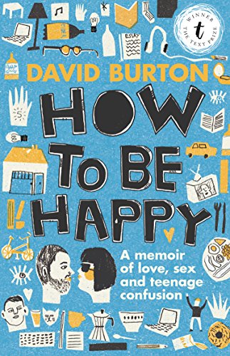 How to Be Happy: A Memoir of Love, Sex and Teenage Confusion (English Edition)