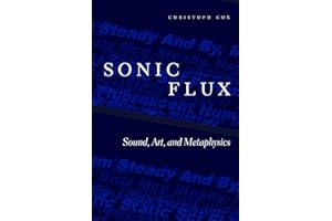 Sonic Flux: Sound, Art, and Metaphysics