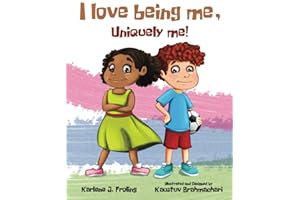 I Love Being Me, Uniquely Me!