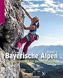 Image de Kletterführer Bayerische Alpen Band 3: Von Bayrischzell bis Benediktbeuern