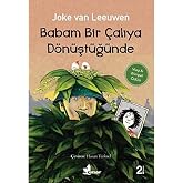 Babam Bir &Ccedil;alıya D&ouml;n&uuml;şt&uuml;ğ&uuml;nde