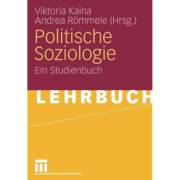 Politische Soziologie Ein Studienbuch German Edition Amazon De Kaina Viktoria Rxf6mmele Andrea Bucher