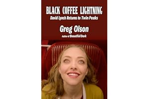 Black Coffee Lightning: David Lynch Returns to Twin Peaks