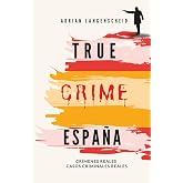 True Crime Espa&ntilde;a: Cr&iacute;menes reales &ndash; Casos criminales reales (True Crime International en espa&ntilde;ol)