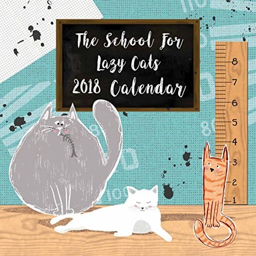 Muddy Paws - School for Lazy Cats Square Calendar 2018