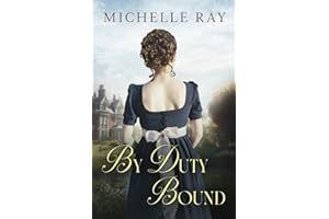 By Duty Bound: A Variation of Jane Austen's Pride and Prejudice