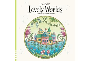 Lovely Worlds Volume 1: A enchanting Coloring Book for Adults and Teens