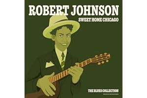 Vinile Doppio Robert Johnson - Sweet Home Chcago - The Blues Collection
