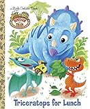 Triceratops for Lunch (Dinosaur Train) (Little Golden Book) by 