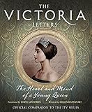 The Victoria Letters: The Official Companion to the ITV Victoria Series by Helen Rappaport