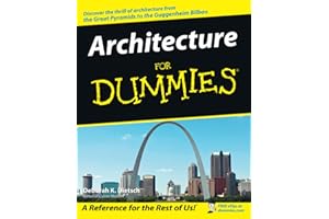 Architecture For Dummies: Foreword by Robert A. M. Stern (For Dummies Series)