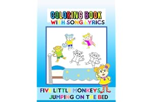 Five Little Monkeys Jumping on the Bed: Coloring Book for Kids with Song Lyrics